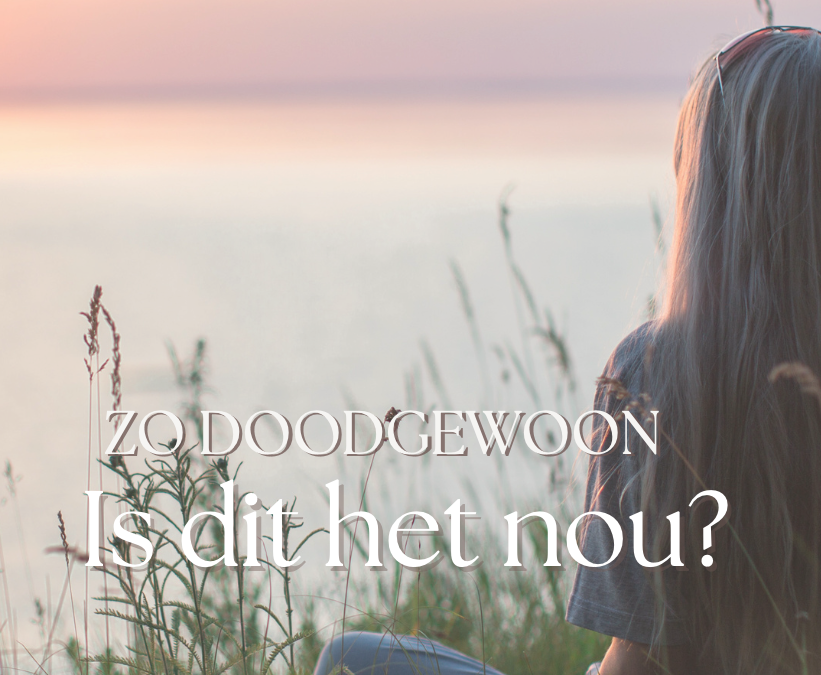 Zo doodgewoon – is dit het nou?