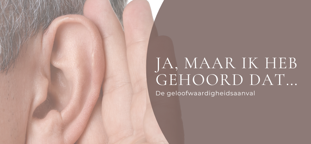 Ja, maar ik heb gehoord dat&hellip;