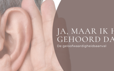 Ja, maar ik heb gehoord dat&hellip;