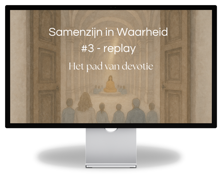 Samenzijn in Waarheid 3: het pad van devotie